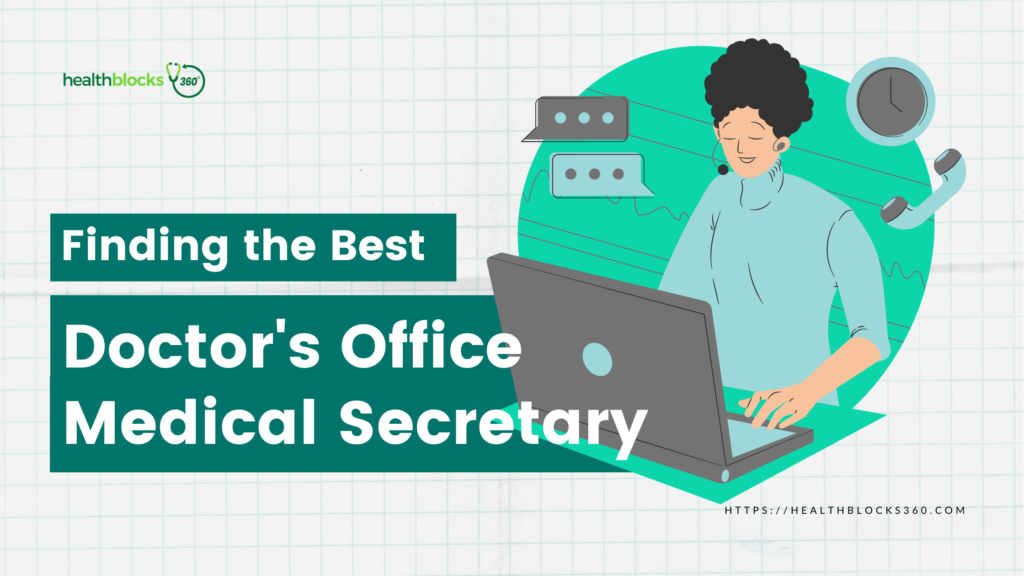 Finding the Best Doctor's Office Medical Secretary